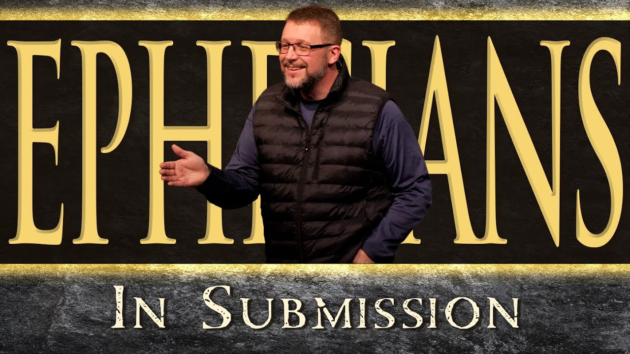 Ephesians | In Submission