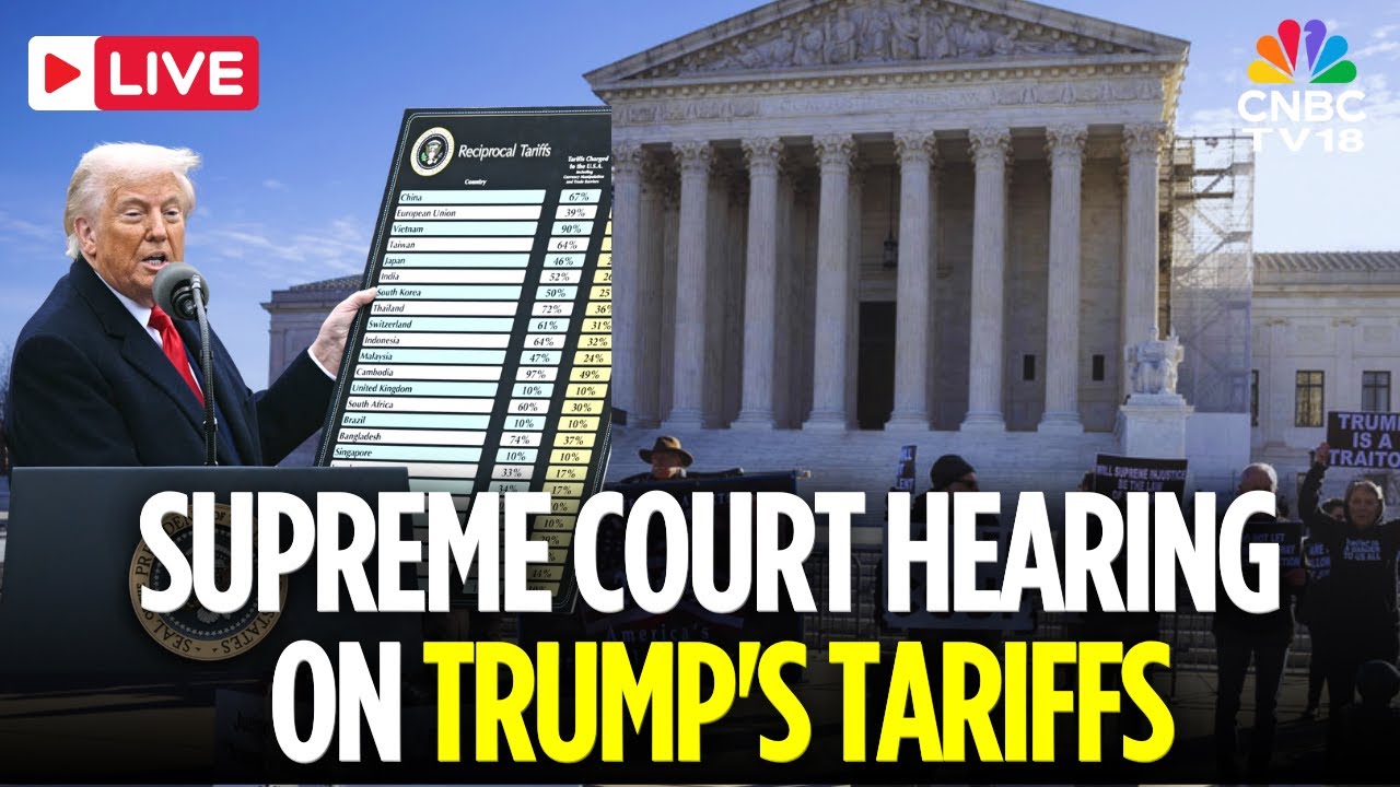 SCOTUS LIVE: Supreme Court Weighs Legality of Tariffs In Major Test of Trump's Tariffs Power | N18G