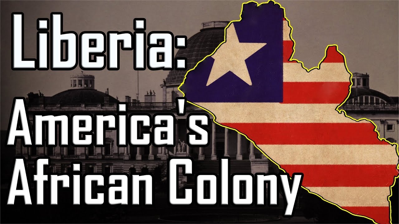 America's African Colony: Formation of Liberia