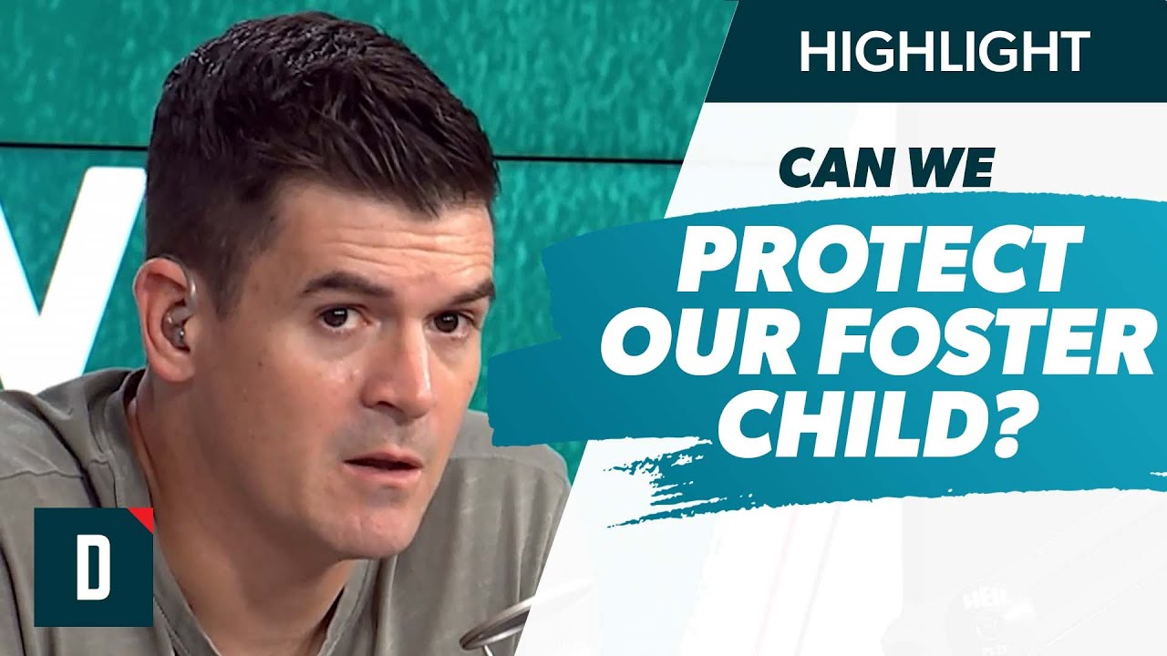 How Do We Protect Our Foster Child from Their Parents?