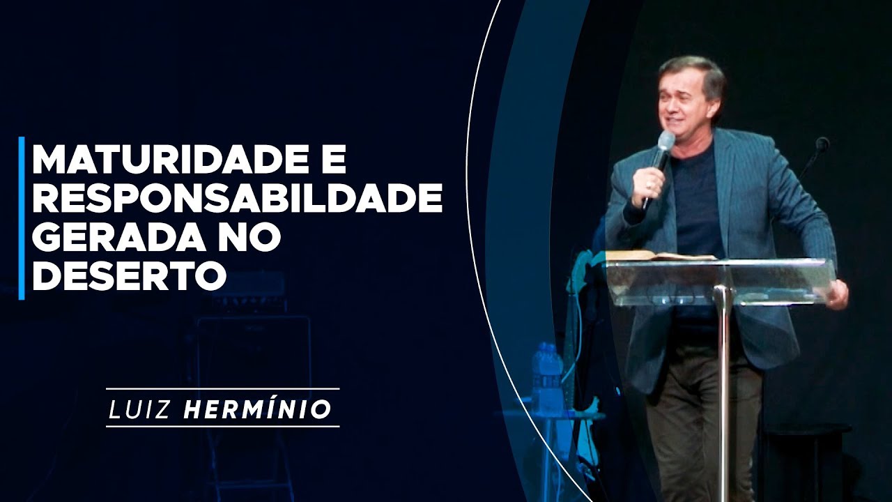 MEVAM OFICIAL - MATURIDADE E RESPONSABILDADE GERADA NO DESERTO - Luiz Hermínio