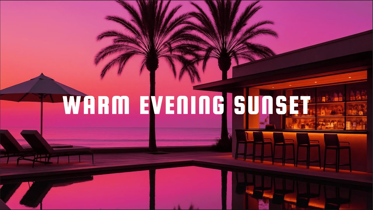 Sunset Chillout Music – Warm Evening Lounge (1 Hour Mix) | Calming & Relaxing Soft Sounds