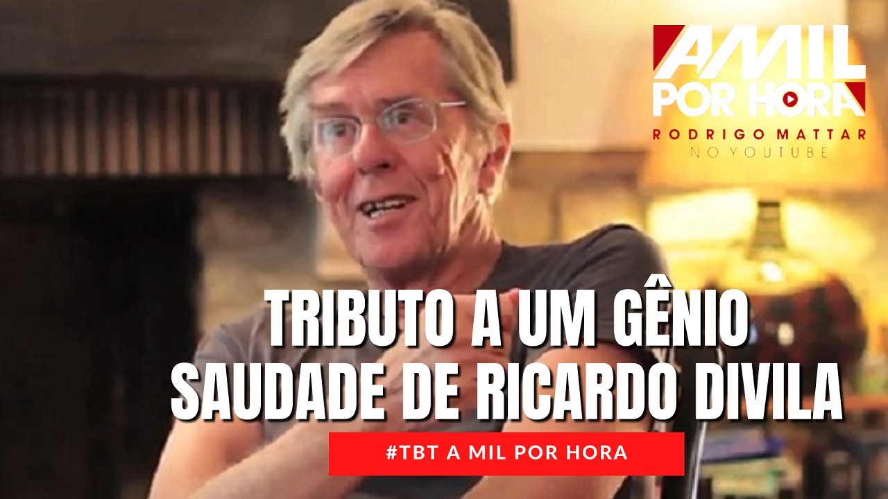 #TBT A Mil Por Hora 112 | SAUDADE DO G&Ecirc;NIO DE RICARDO DIVILA