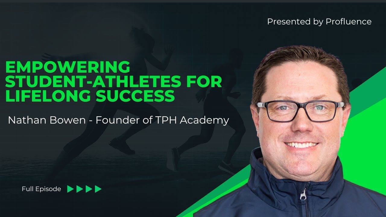 Nathan Bowen, Founder of TPH Academy | Empowering Student-Athletes for Lifelong Success