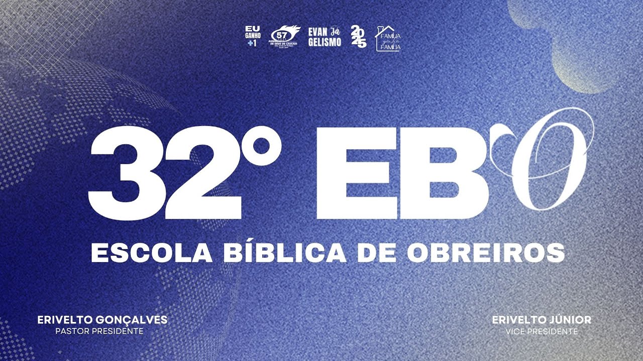 32&deg; ESCOLA BIBL&Iacute;CA DE OBREIROS | 26-10-2025