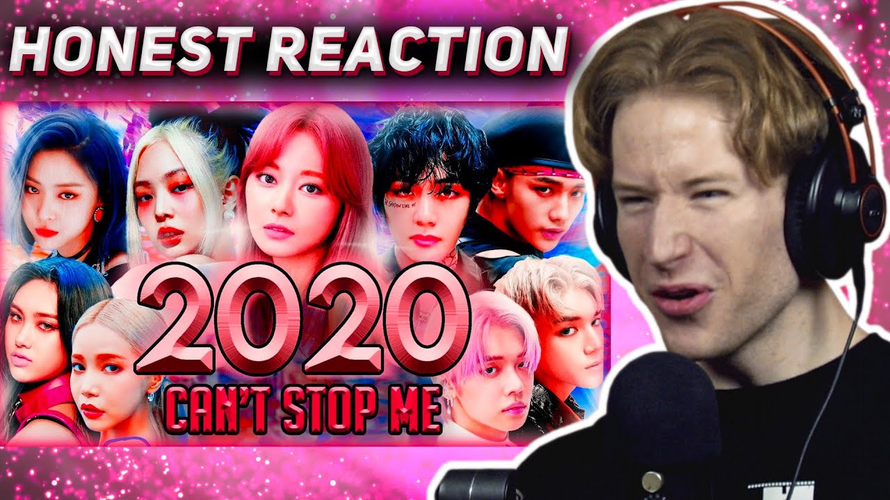 HONEST REACTION to 2020 CAN'T STOP ME | K-POP YEAR END MEGAMIX (Mashup of 150+ Songs)