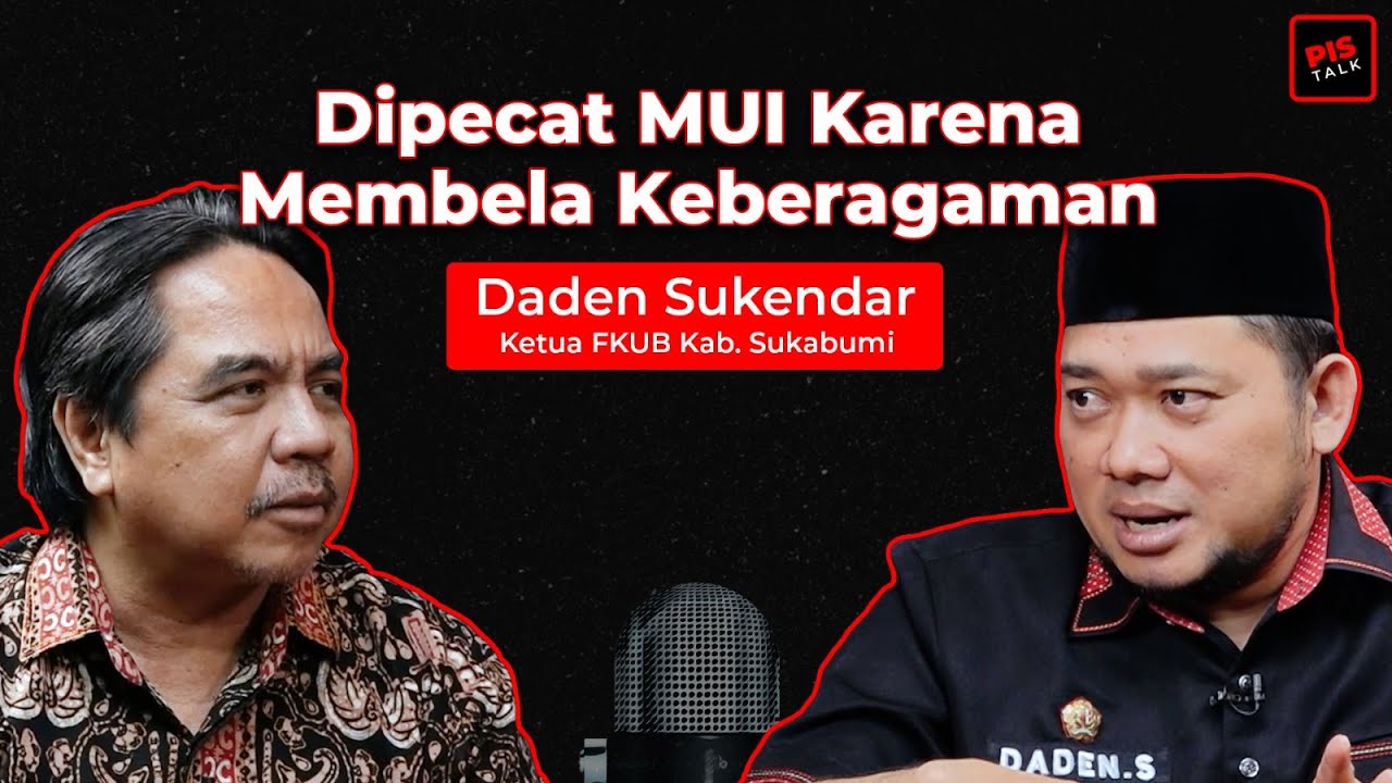 Dipecat MUI Karena Membela Keberagaman | Daden Sukendar | PIS TALK