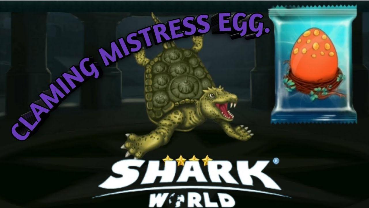 SHARK WORLD - CLAIM THE MISTRESS EGG FROM DAILY MAIL.