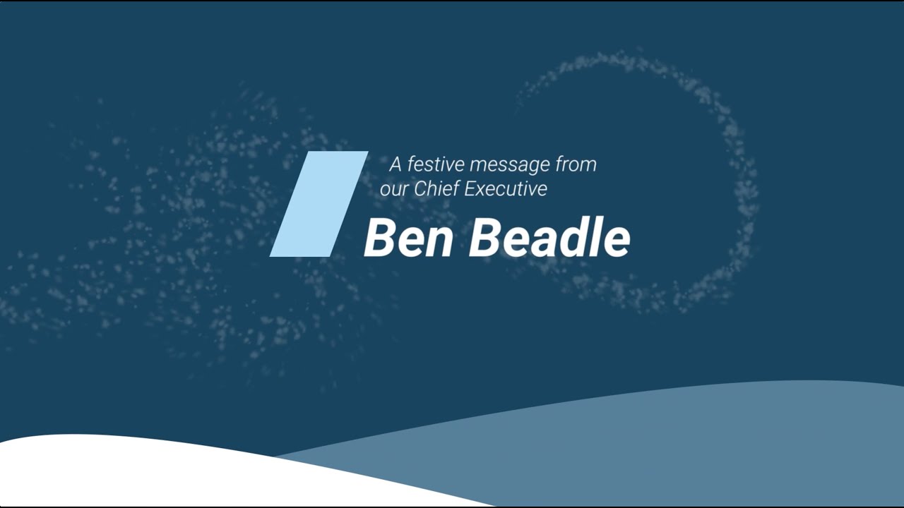 A festive message from chief executive Ben Beadle