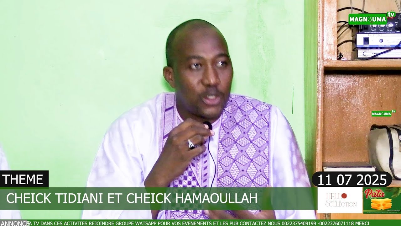 CHEICK TIDJANI ET CHEICKNAI AHAMADA HAIDARA 11 07 2025
