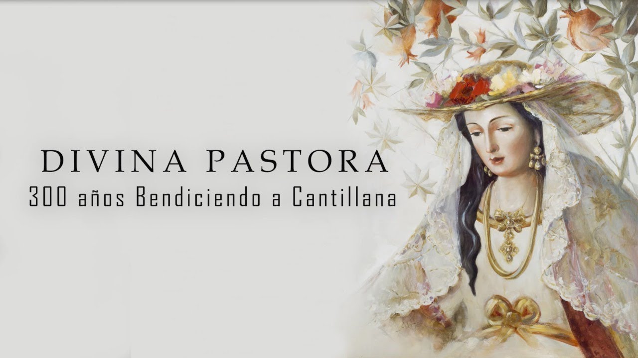 Divina Pastora , 300 años Bendiciendo a Cantillana - Emisión en directo