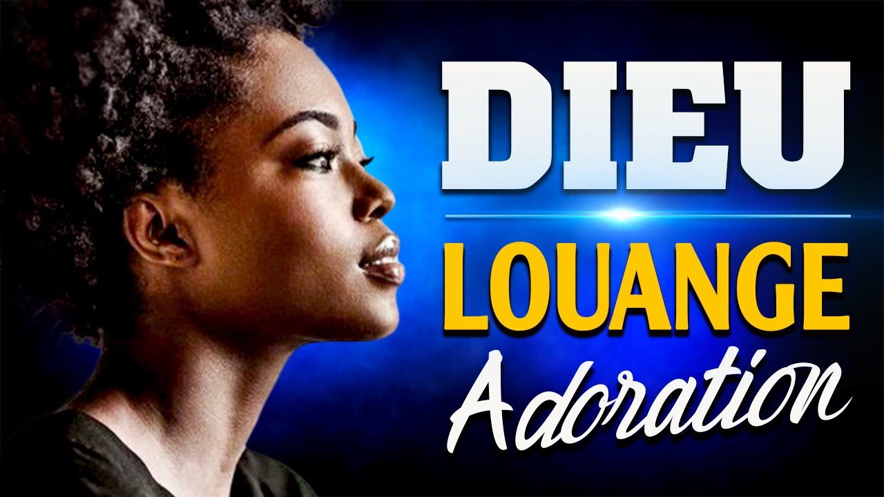Touchant Chant d'Adoration et Louange 2022 Paroles 🙏 Choix Extr&ecirc;me de Chants d'&Eacute;glise Compilation