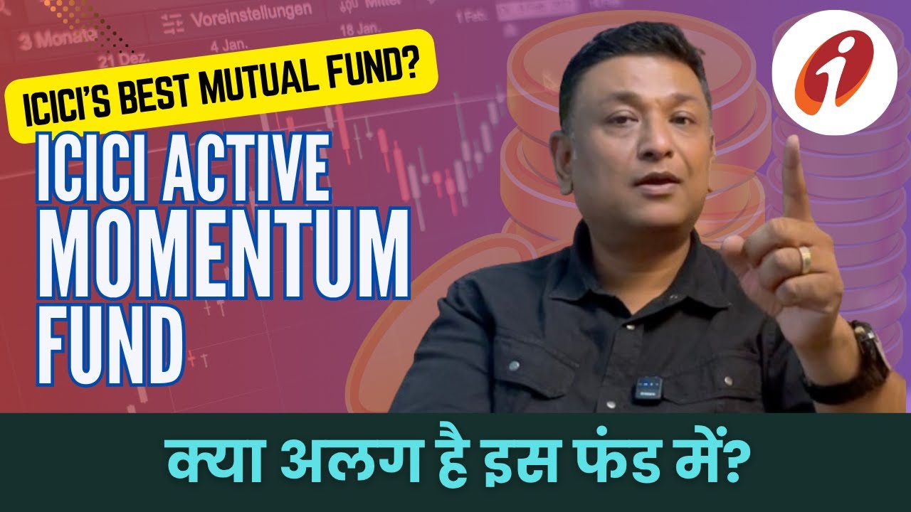 ICICI Prudential Active Momentum Fund NFO: Best ICICI Mutual Fund For 2025? Best Momentum Fund!
