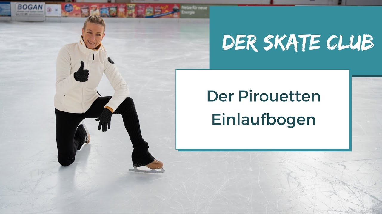 Der SKATE Club - Der Einlaufbogen in die Pirouette