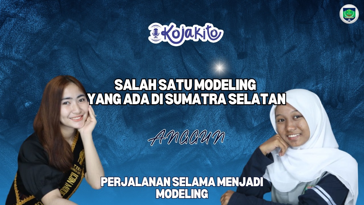 PERJALANAN ANGGUN MENJADI MODELING | KOJAKITO