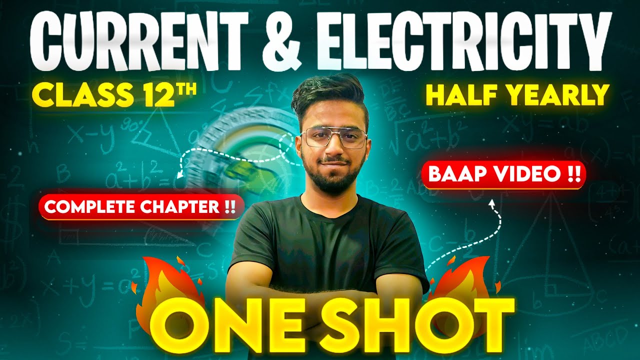 CURRENT AND ELECTRICITY in One Shot | ISC Class 12 | 2024-25 | बोर्ड में यही से आएगा | Arjun Sir