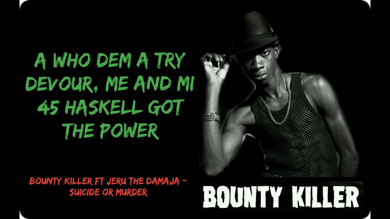 Bounty killer feat Jeru The damaja - suicide or murder (lyric video)