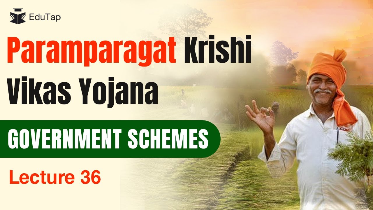 ​ Paramparagat Krishi Vikas Yojana | Important Government Schemes & MCQs