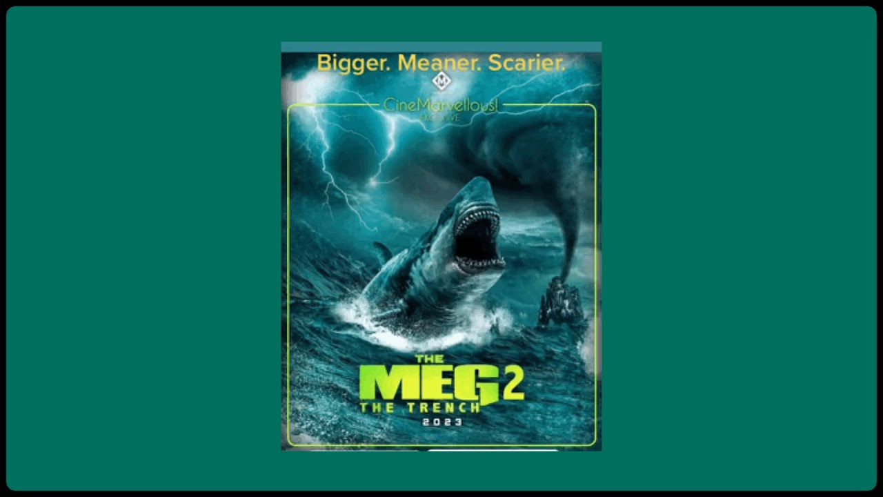 MEG 2: THE TRENCH - AUGUST 4, 2023