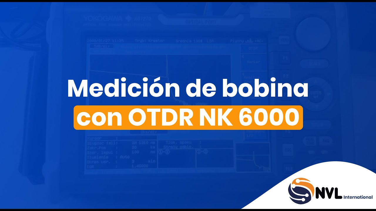 Medición de bobina con OTDR NK 6000