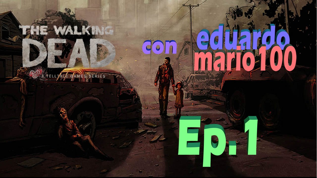 The Walking Dead Ep  1 Esto se pone Feo