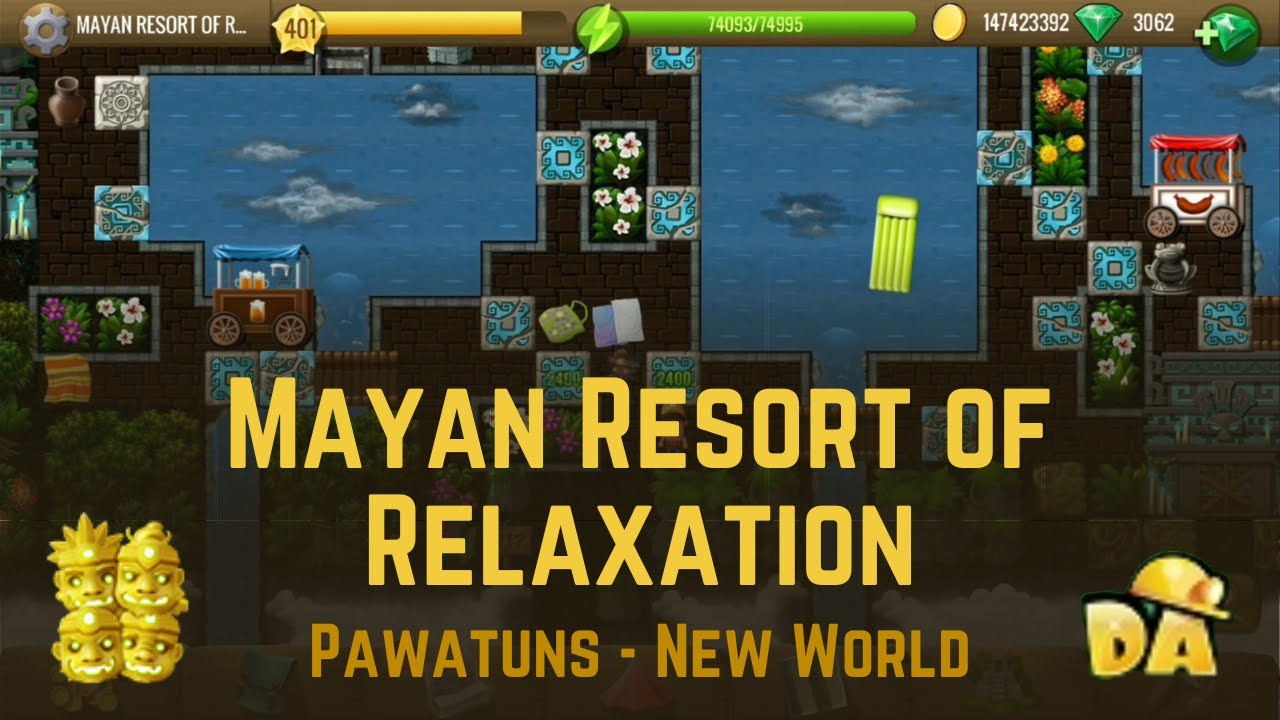 Mayan Resort of Relaxation - #1 Pawatuns - Diggy's Adventure