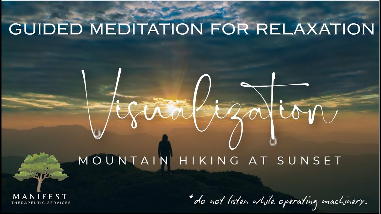 Guided Meditation: Visualization of a Sunset Mountain Hike