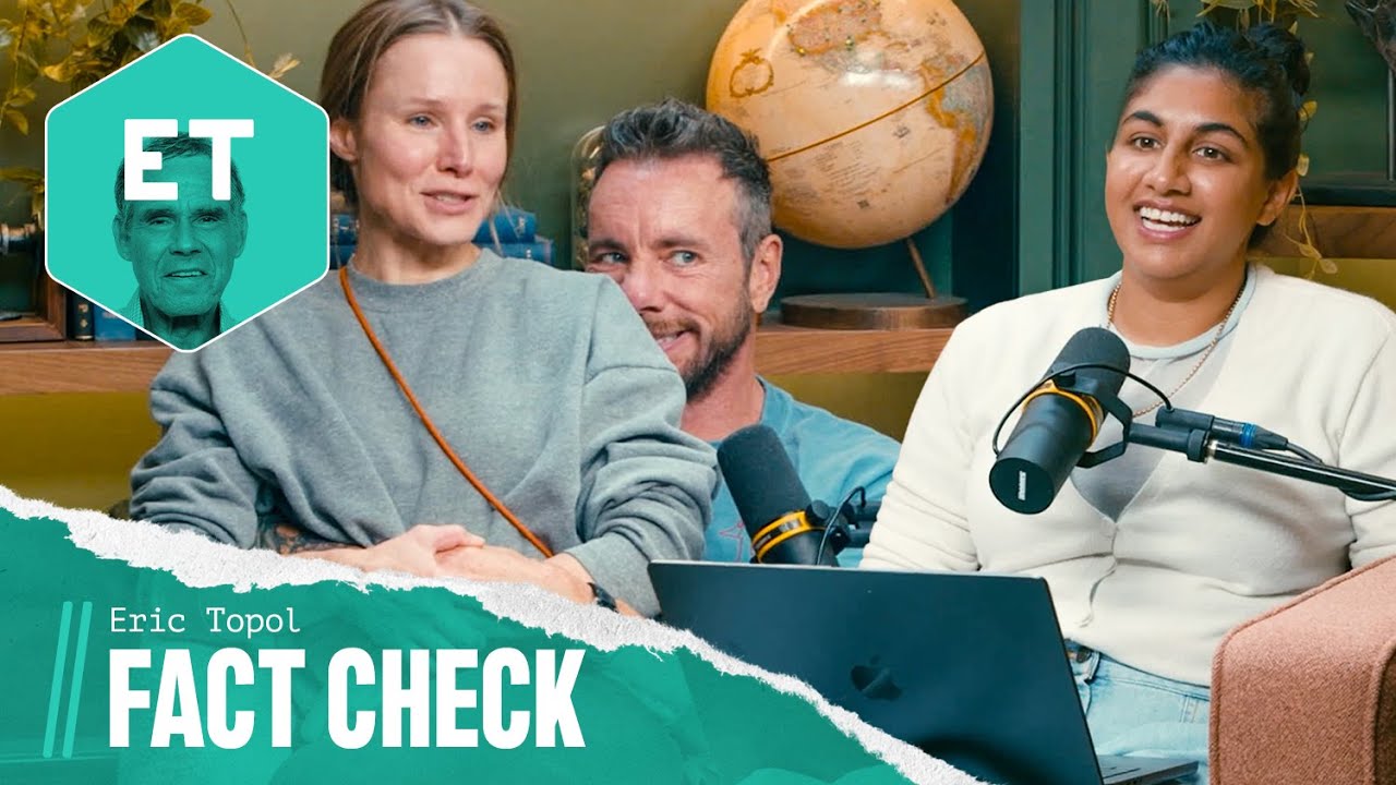 Makeup Triage, Eric Topol, Dads in Chairs | Fact Check from Eric Topol