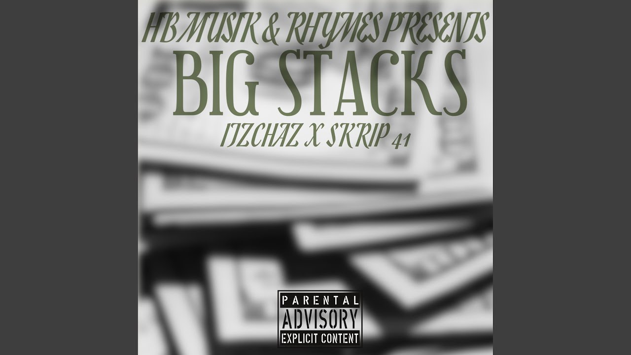 Big Stacks (feat. ITZCHAZ)