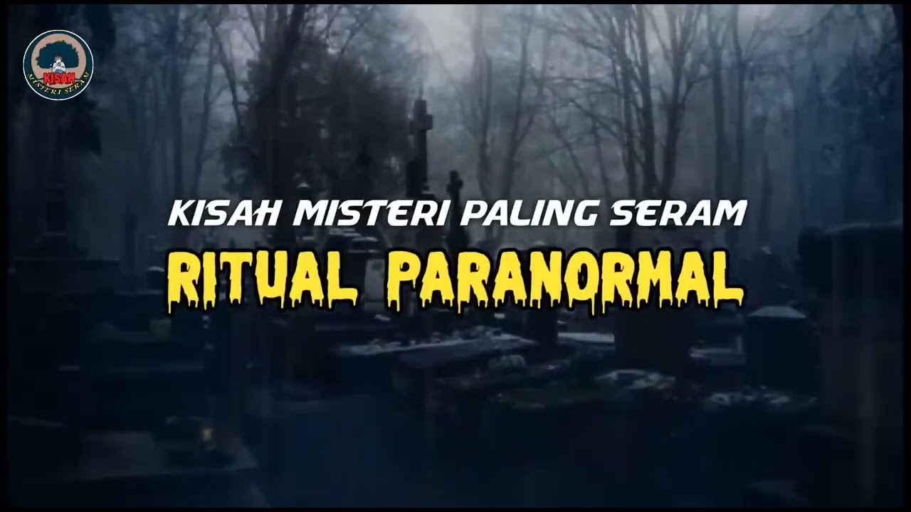 Cerita Misteri Seram | Kisah Misteri Paling Seram - Misteri Ritual Paranormal #kisahmisteri #horror 