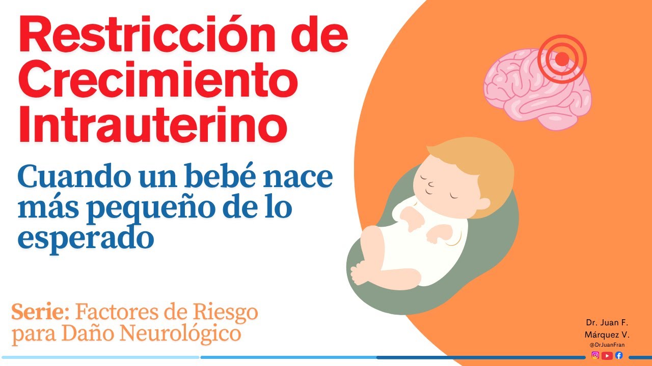 Restricción de Crecimiento Intrauterino 🧠👶🏻 Cuando el bebé nace más pequeño de lo esperado