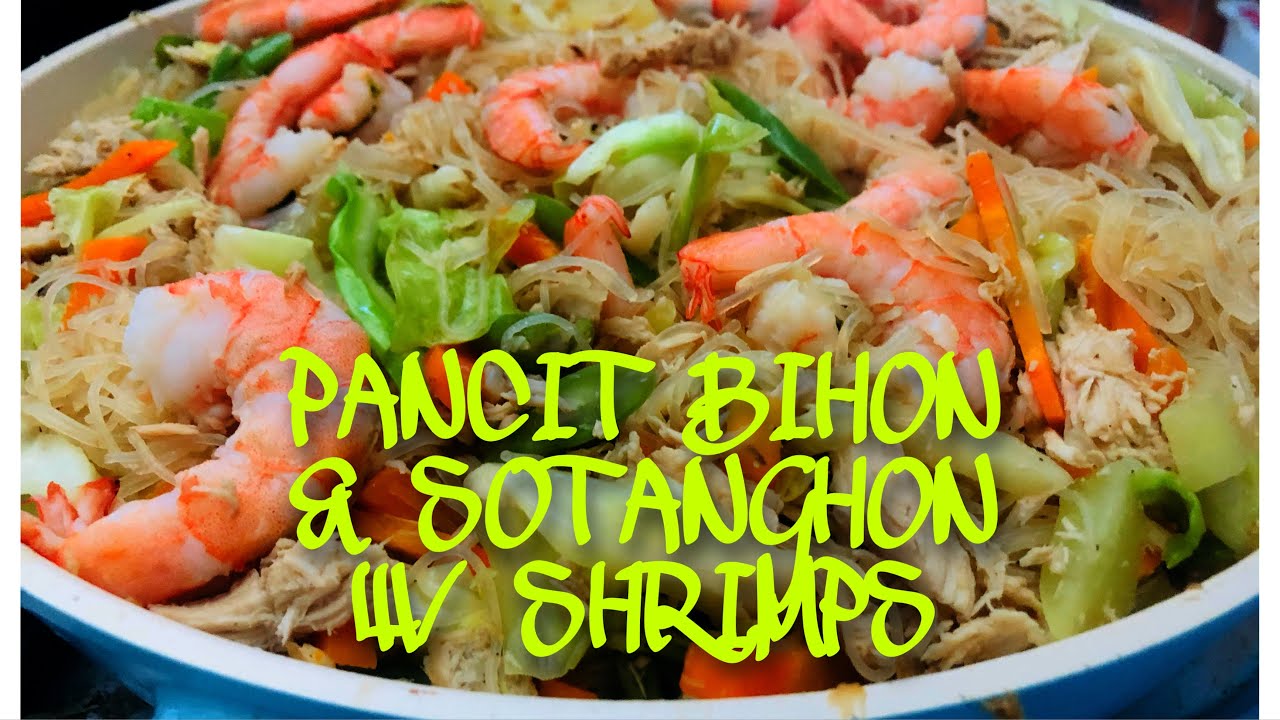 PANCIT BIHON & SOTANGHON W/ SHRIMPS | Yum TV