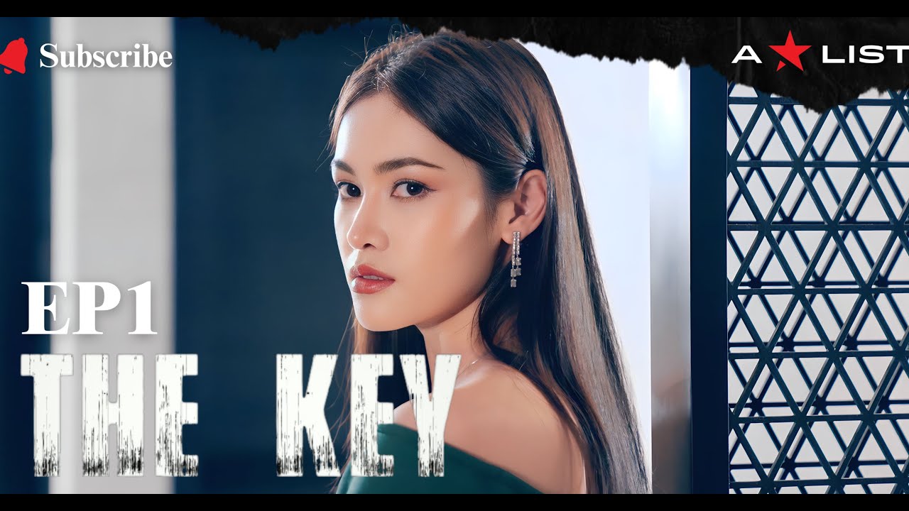 The Key EP1- ກະແຈ ຕອນທີ່1