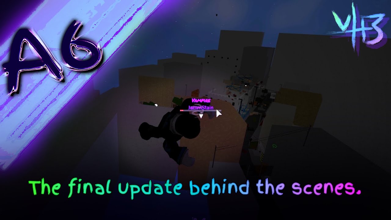 amazingpart6 - the final vh3 update behind the scenes
