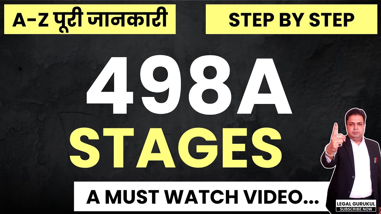 498a Complete Legal Process | 498a Step By Step Procedure | 498a Stages | Legal Gurukul