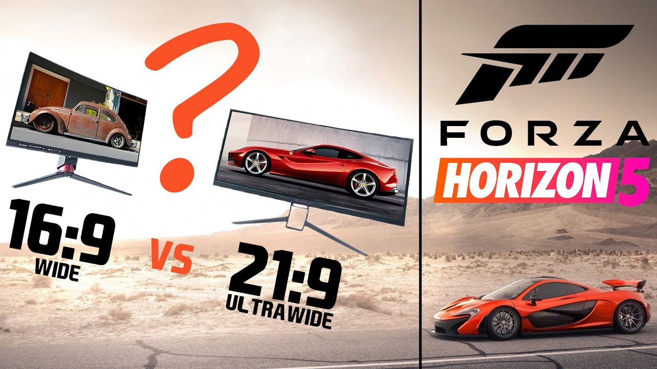 Forza Horizon 5 - 21:9 vs 16:9 - Ultrawide vs. Widescreen  Comparison