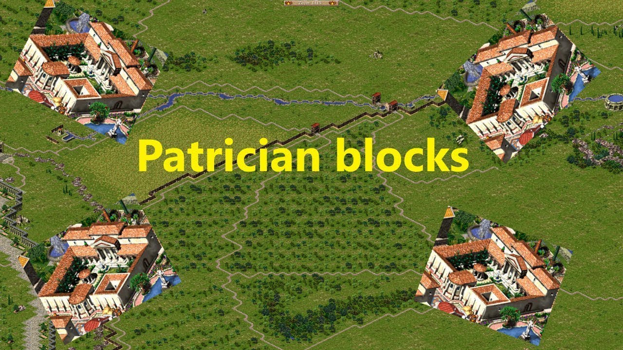Caesar 3 Augustus  How to design Patrician blocks