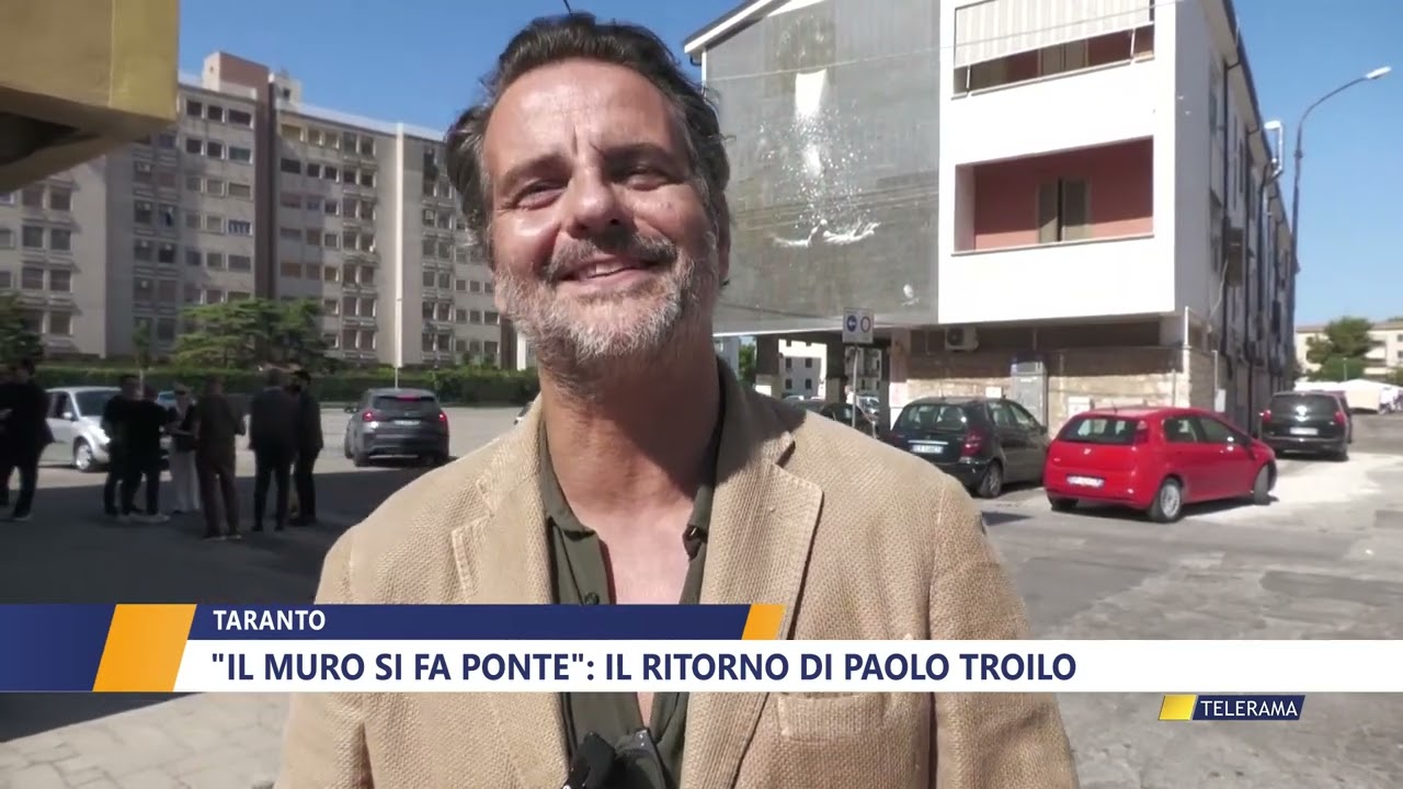 Taranto, "il muro si fa ponte": il ritorno di Paolo Troilo