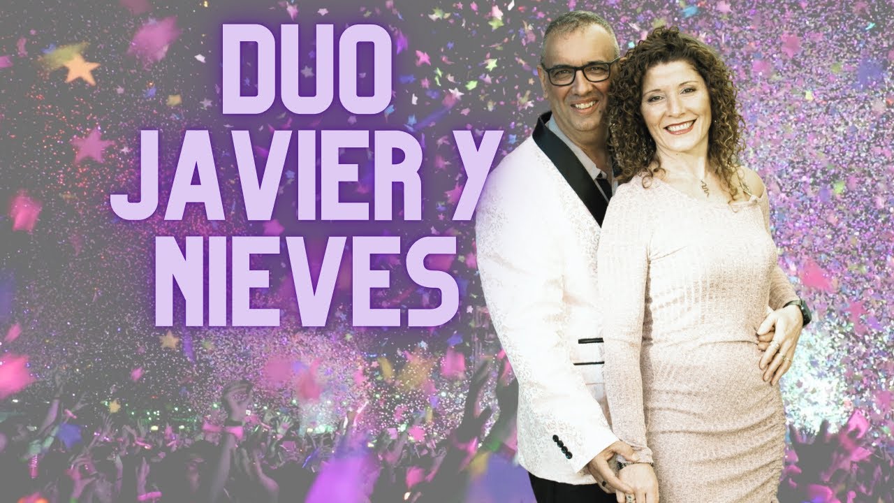 Hoy Tengo Ganas De Ti - Duo Javier y Nieves