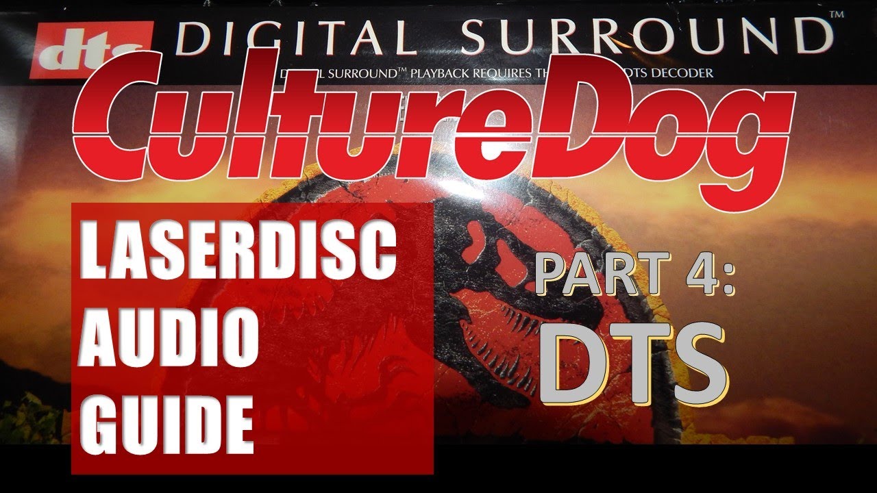 LaserDisc Audio Guide – Part 4: DTS