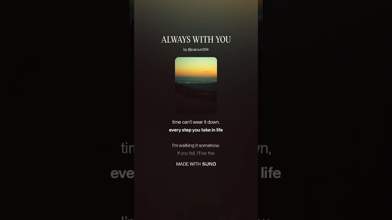 ALWAYS WITH YOU