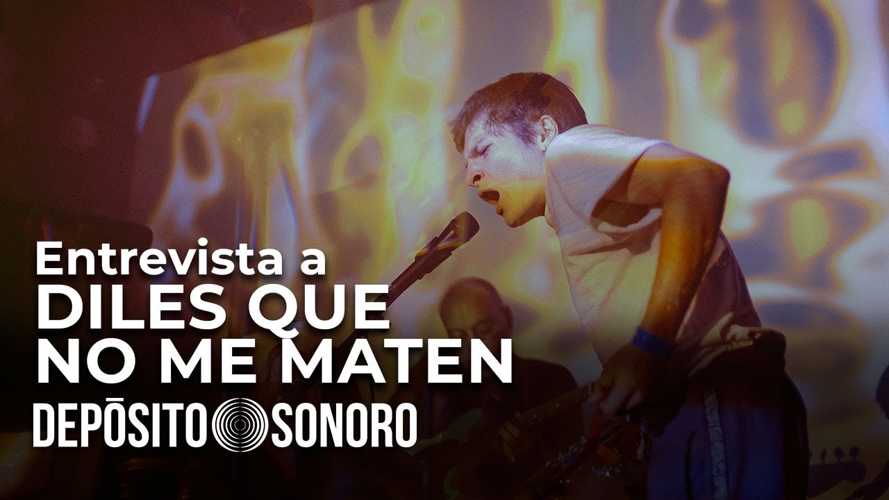 Entrevista a Diles Que No Me Maten - Depósito Sonoro