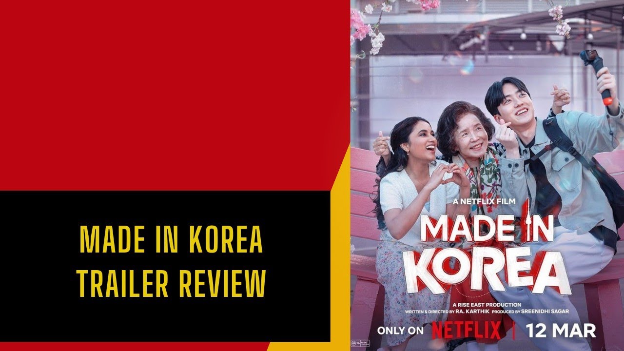 Made in Korea |Hindi Trailer |Priyanka Mohan|Netflix India| Park Hye jin| Ra Karthik|Review 