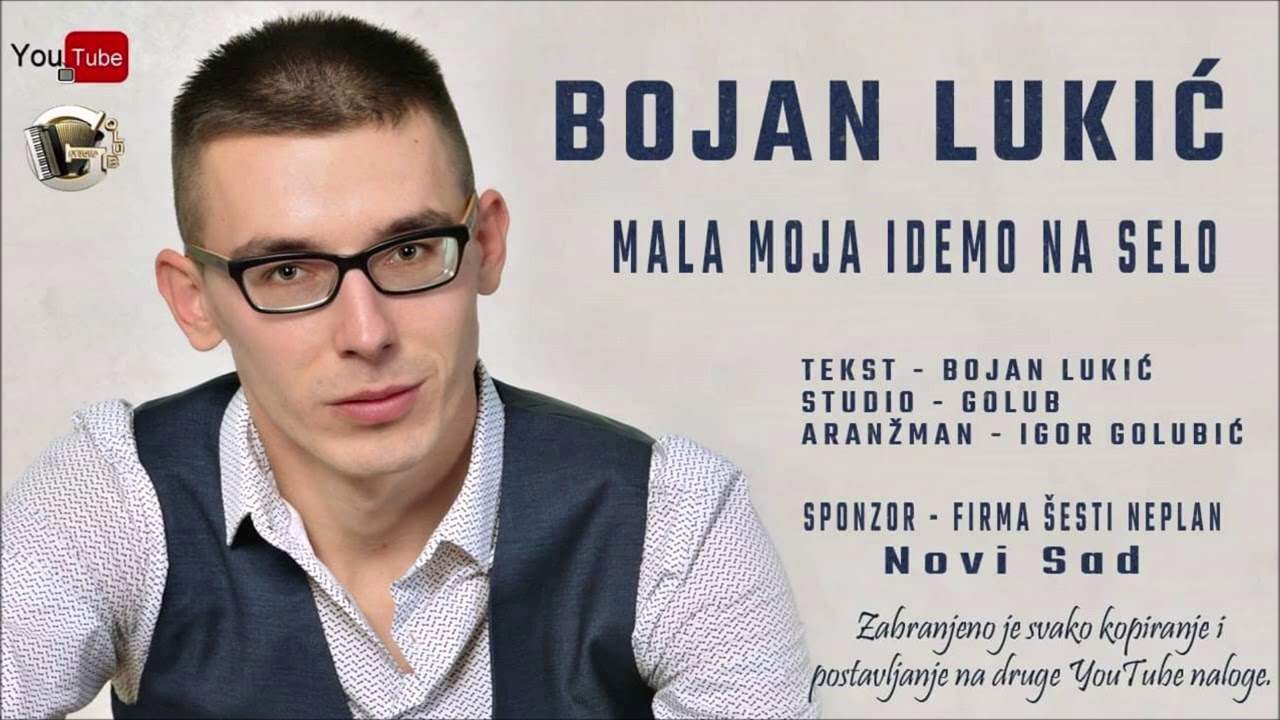 Bojan Lukic - Mala moja idemo na selo Novo - 2020