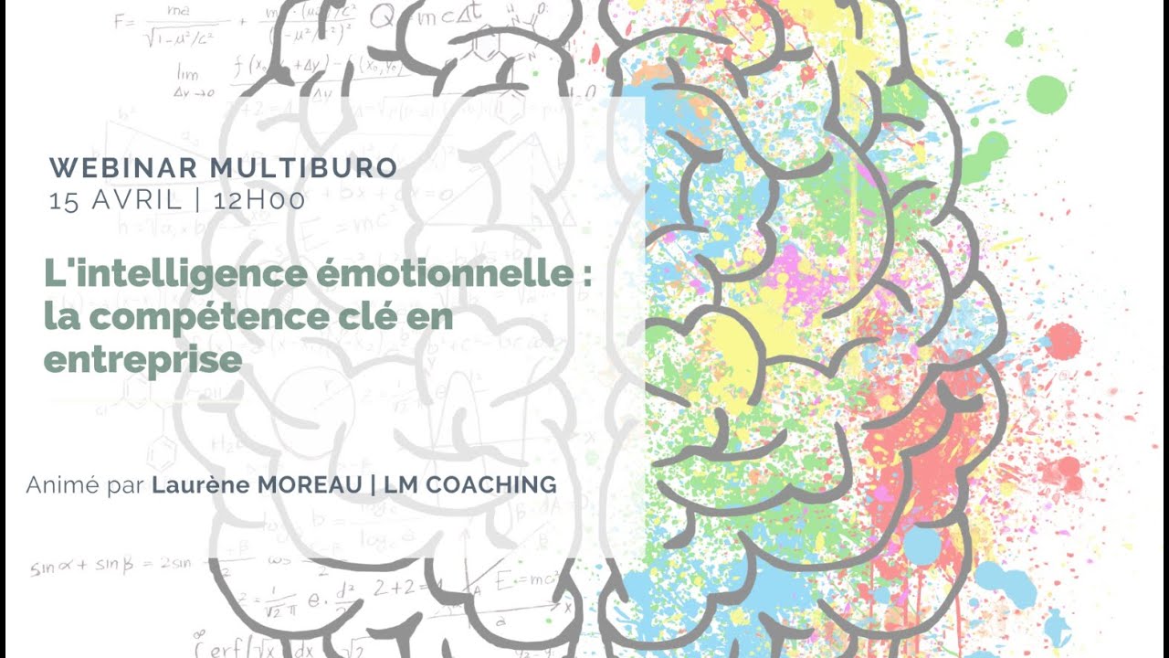 [REPLAY] L'intelligence &eacute;motionnelle : la comp&eacute;tence cl&eacute; en entreprise | 15 avril 2021
