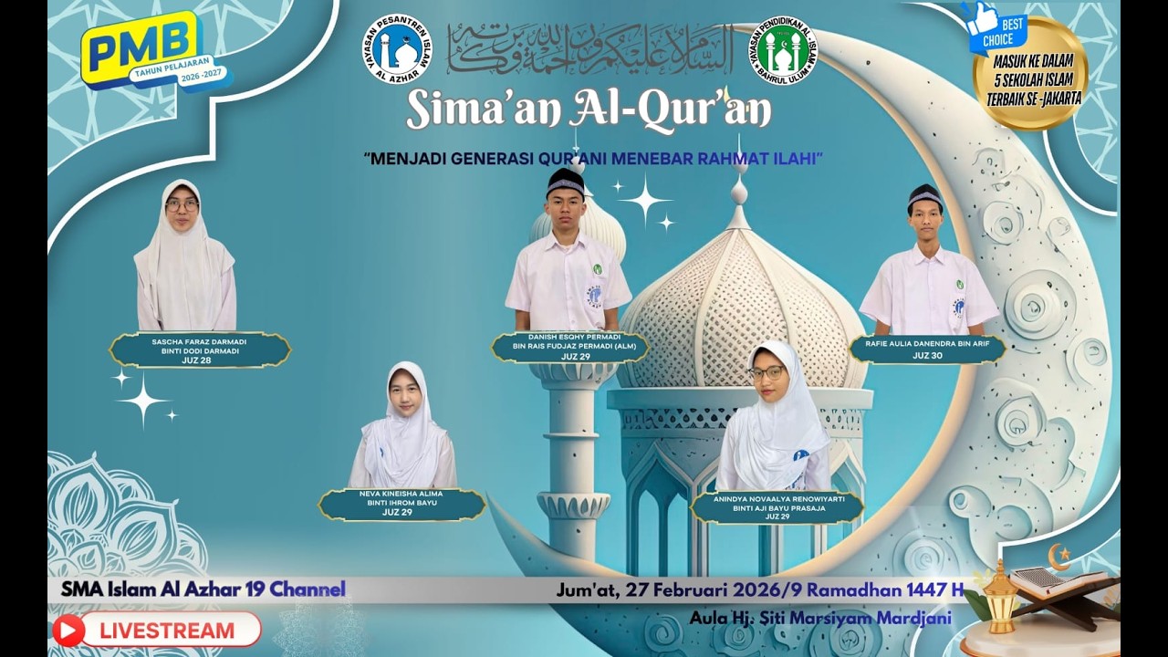 (🔴)LIVE Sima'an Al Qur'an SMA Islam  Al Azhar 19 Ciracas I Senin, 2 Maret 2026 SMA Islam Al Azhar 19