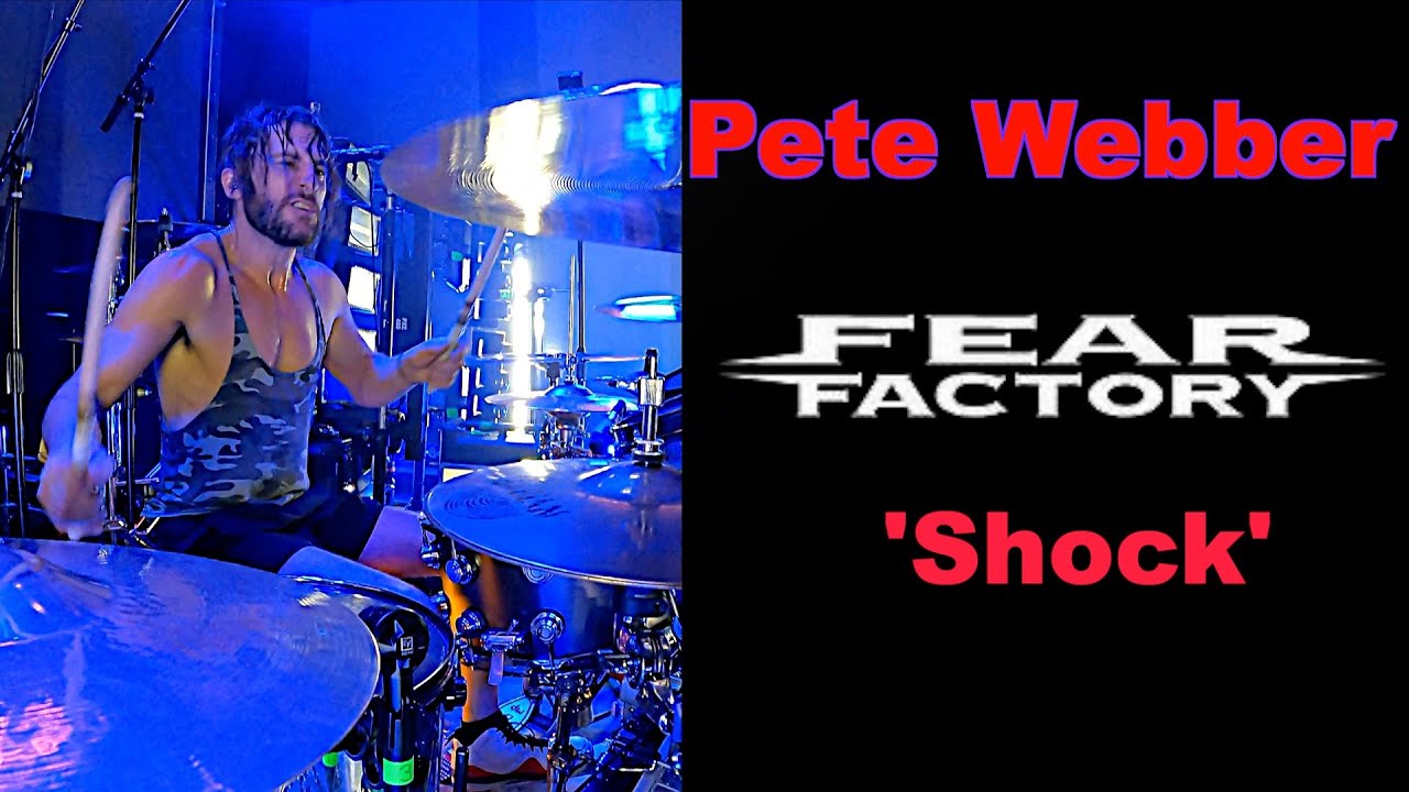 Pete Webber   - Fear Factory   - 'Shock'