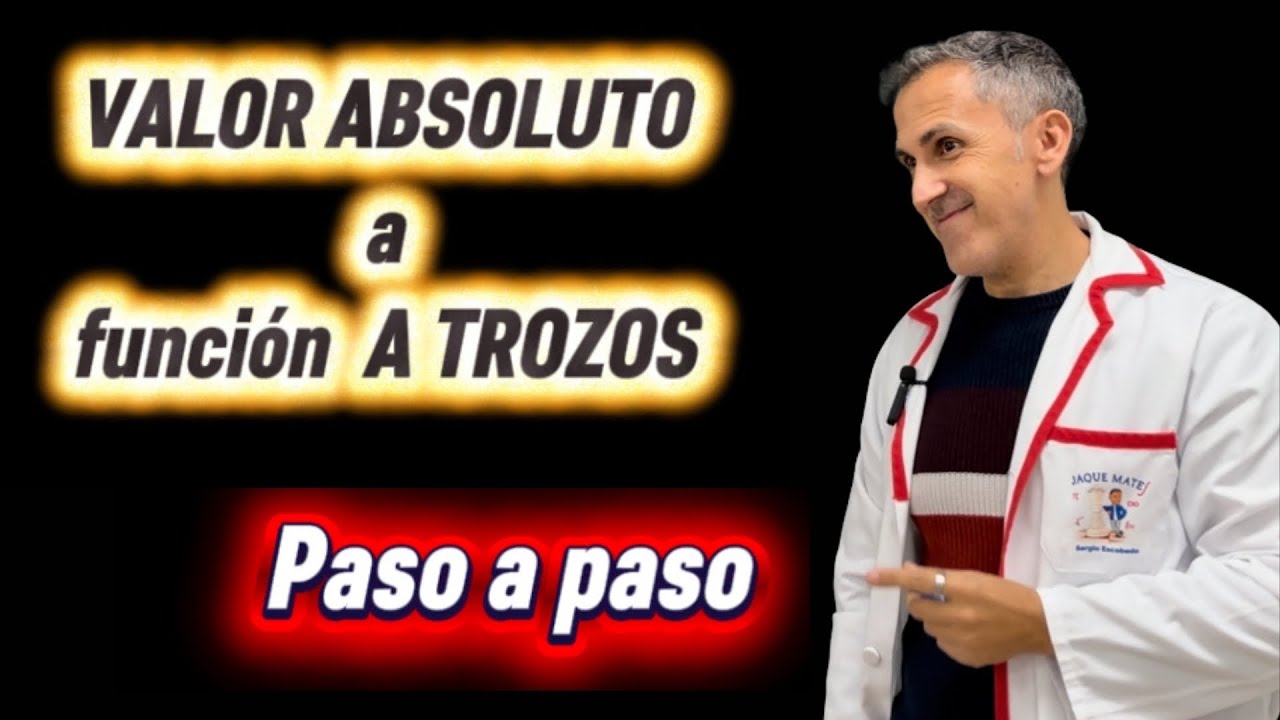 Cómo pasar valor absoluto a función a trozos 