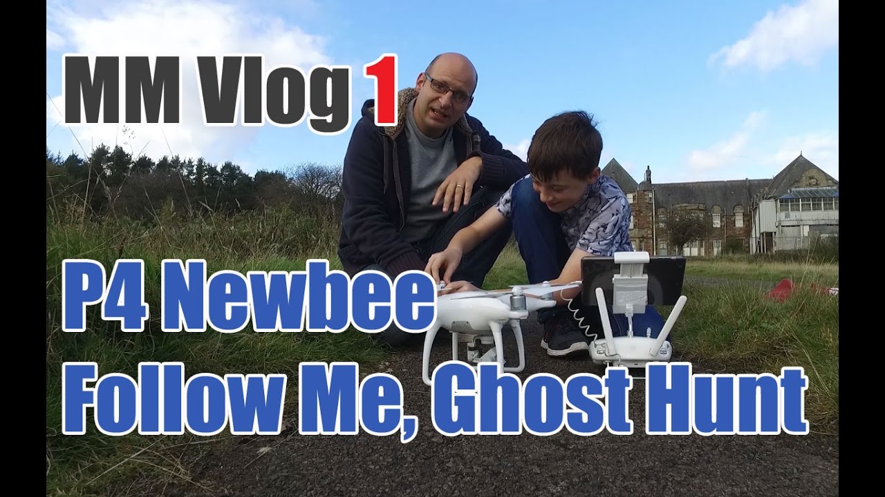 MM VLog, DJI Phantom 4 Nubee, Active Track and Ghost Hunting