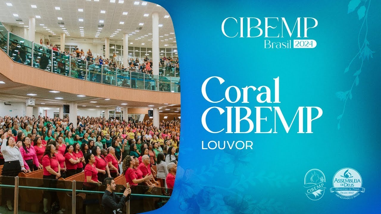 CIBEMP Brasil 2024: Coral CIBEMP | Salmos 91